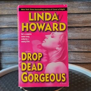 Drop Dead Gorgeous A Novel by Linda Howard Paperback Book